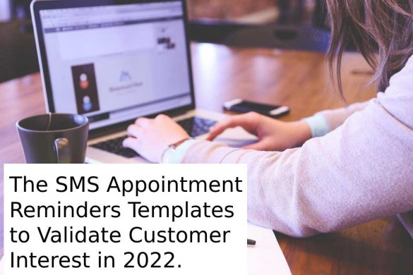 SMS Appointment Reminders Templates to Validate Customer Interest in 2022