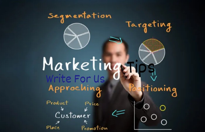 Marketing Tips Write For Us