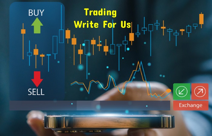 Trading Write For Us